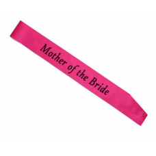 Super Special Hot Pink Sash with Black Writing - MOTHER OF THE BRIDE